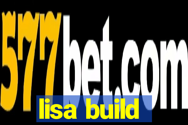 lisa build